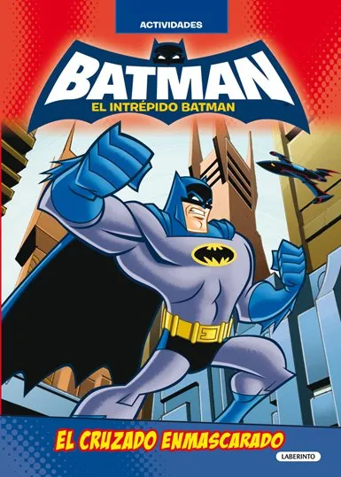 BATMAN -EL CRUZADO ENMASCARADO- ACTIVITATS
