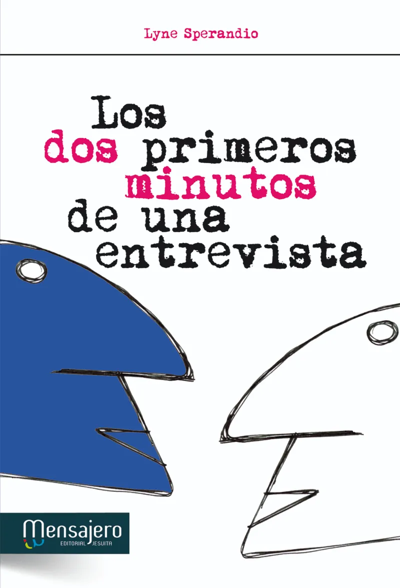 DOS PRIMEROS MINUTOS DE UNA ENTREVISTA,LOS