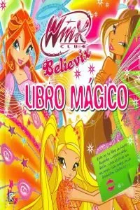 CLUB WINX BELIEVIX LIBRO MAGICO