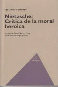 NIETZSCHE CRITICA DE LA MORAL HEORICA