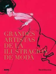 GRANDES ARTISTAS DE LA ILUSTRACION DE MODA