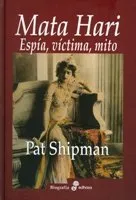 MATA HARI -ESPIA VICTIMA MITO-