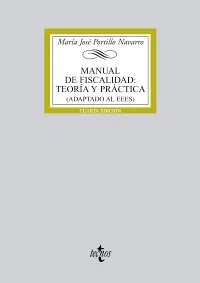 MANUAL DE FISCALIDAD: TEROAI Y PRACTICA -4º ED-