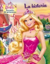 BARBIE ESCUELA DE PRINCESAS: LA HISTORIA