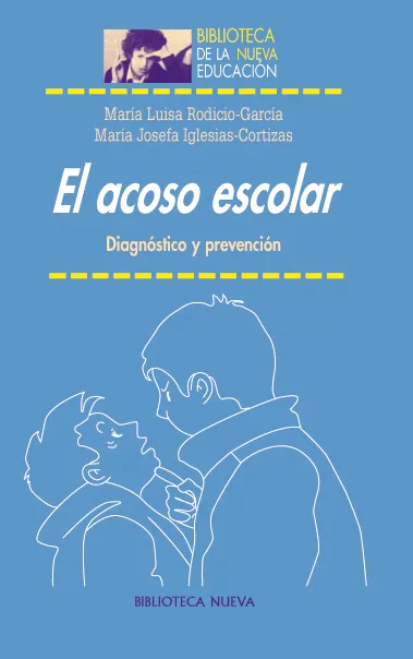 ACOSO ESCOLAR,EL -DIAGNOSTICO Y PREVENCION-