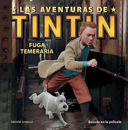 AVENTURAS DE TINTIN FUGA TEMERARIA,LAS -GRAPAT-