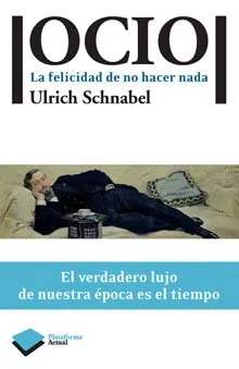 OCIO -LA FELICIDAD DE NO HACER NADA-