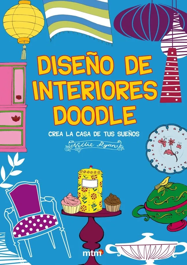 DISEÑO DE INTERIORES DOODLE -CREA LA CAS DE TUS