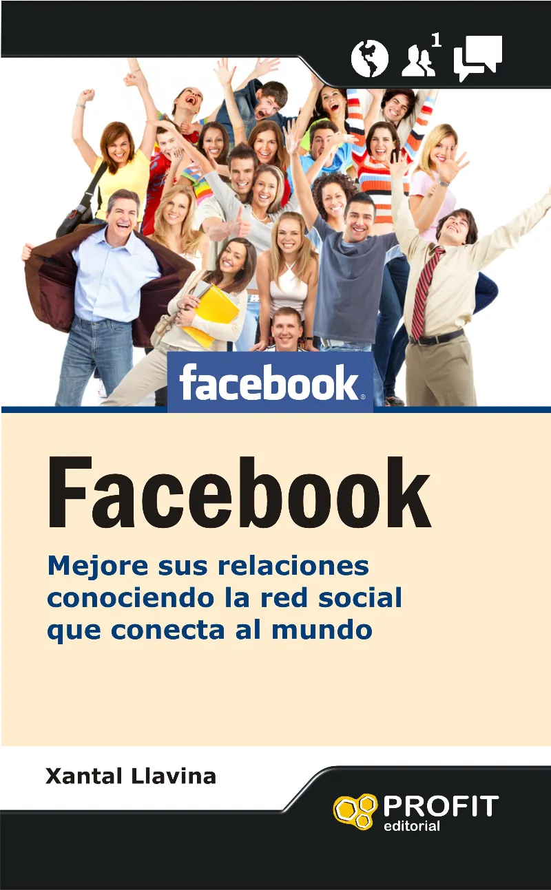 FACEBOOK -MEJORE SUS RELACIONES CONOCIENDO LA RED
