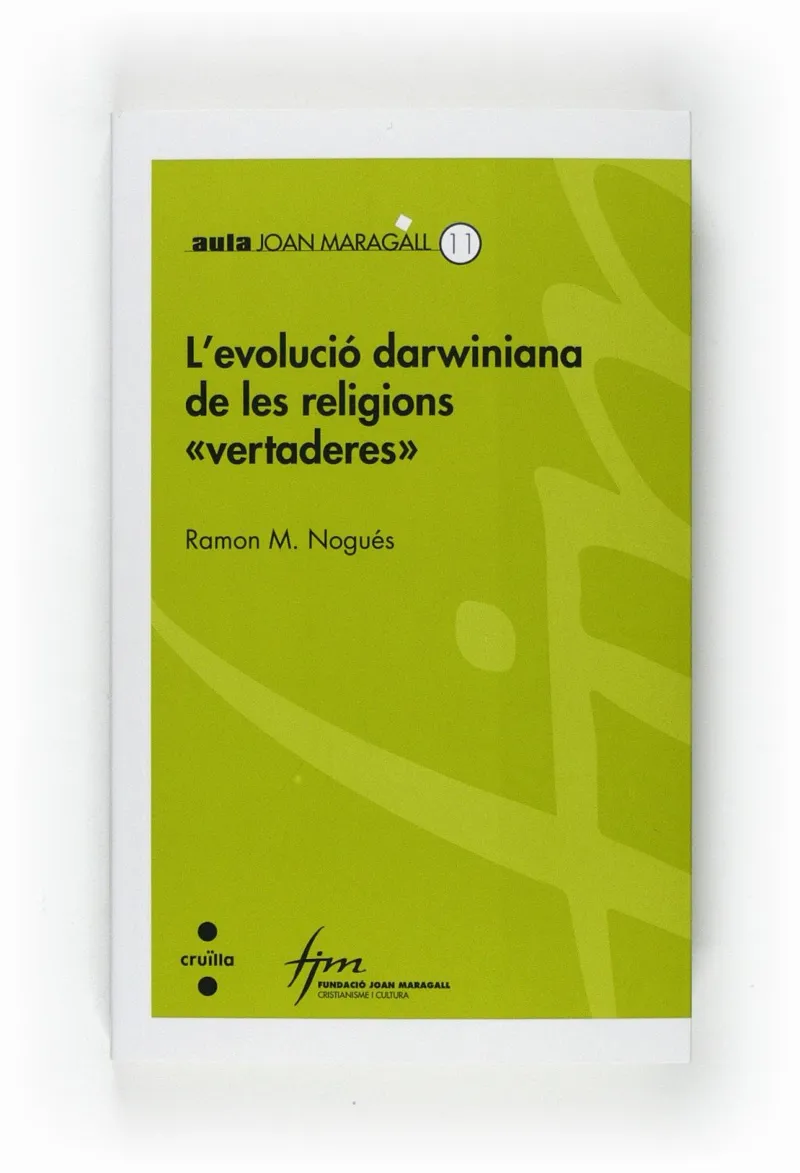 EVOLUCIO DARWINIANA DE LES RELIGIONS VERTADERES