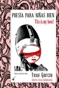 POESIA PARA NIÑAS BIEN -TITS IS MY BOWL-