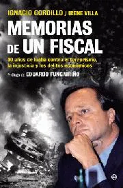 MEMORIAS DE UN FISCAL -30 AÑOS DE LUCHA CONTRA EL-