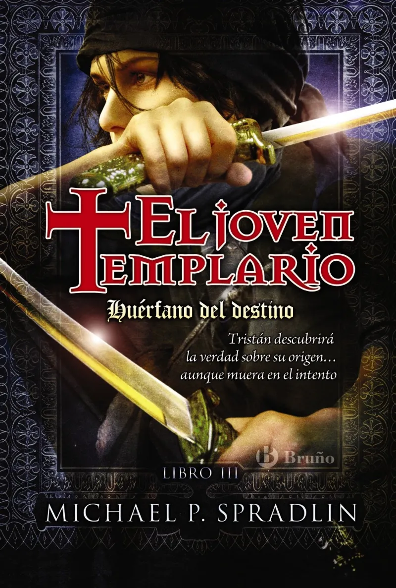 HUERFANO DEL DESTINO,EL -EL JOVEN TEMPLARIO III-