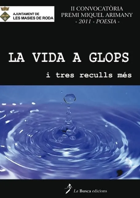 VIDA A GLOPS I TRES RECULLS MES,LA