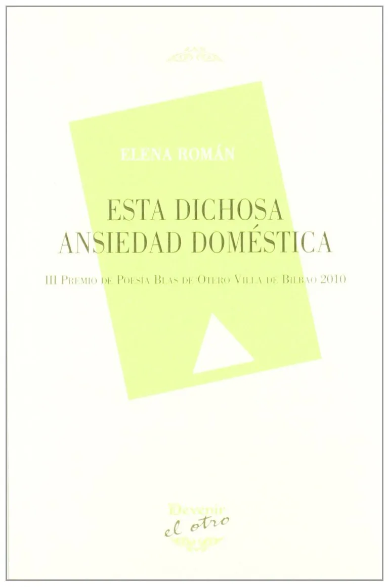 ESTA DICHOSA ANSIEDAD DOMESTICA