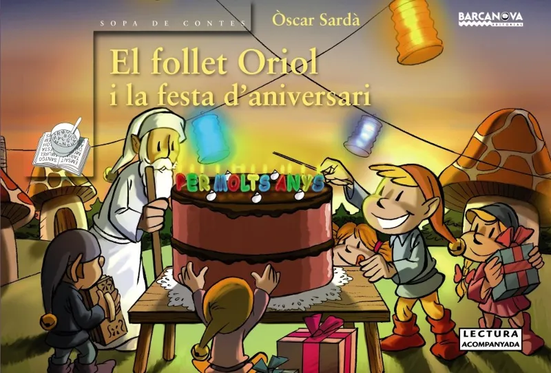 FOLLET ORIOL I LA FESTA D'ANIVERSARI,EL