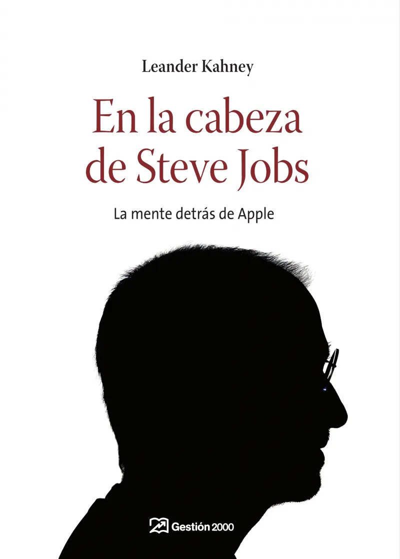 EN LA CABEZA DE STEVE -LA MENTE DE APPLE-