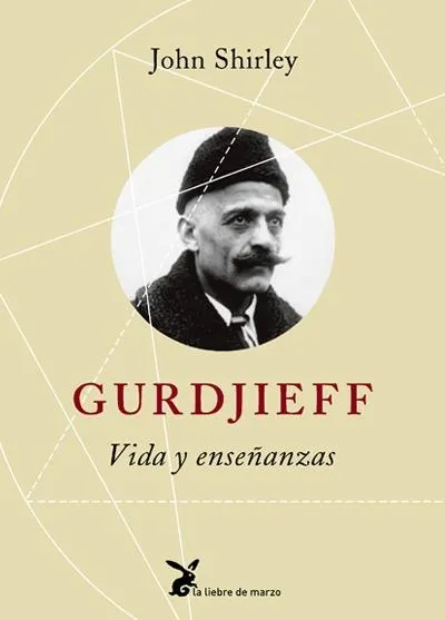GURDJIEFF -VIDA Y ENSEÑANZAS-