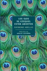 OJOS DE EZEQUIEL ESTAN ABIERTOS, LOS