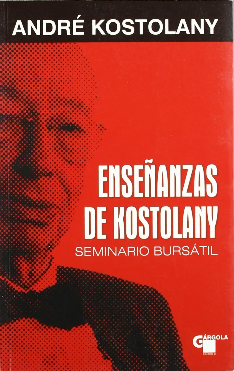 ENSEÑANZAS DE KOSTOLANY -NOVA EDICIO-
