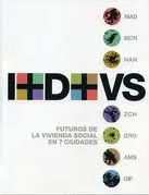 FUTUROS DE LA VIVENDA SOCIAL EN 7 CIUDADES