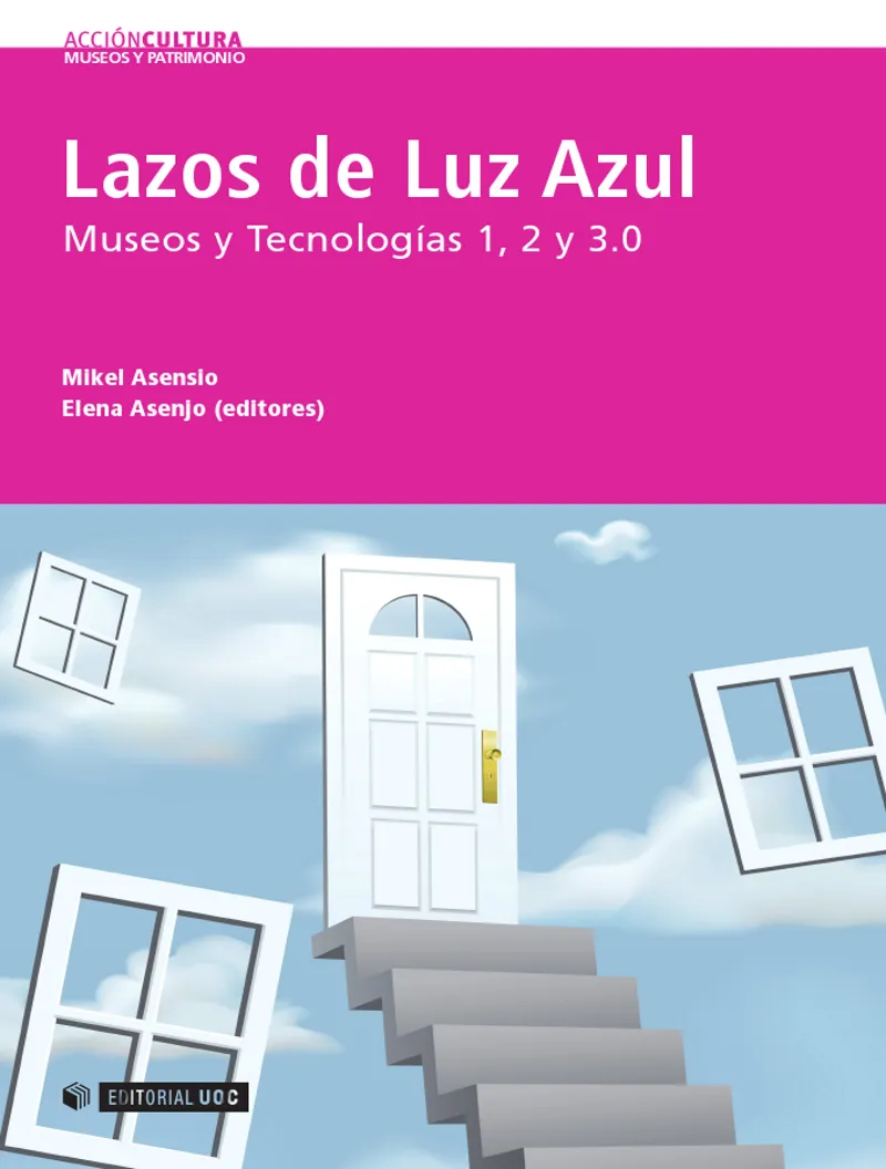 LAZOS DE LUZ AZUL -MUSEOS Y TECNOLOGIAS 1 2 Y 3.0