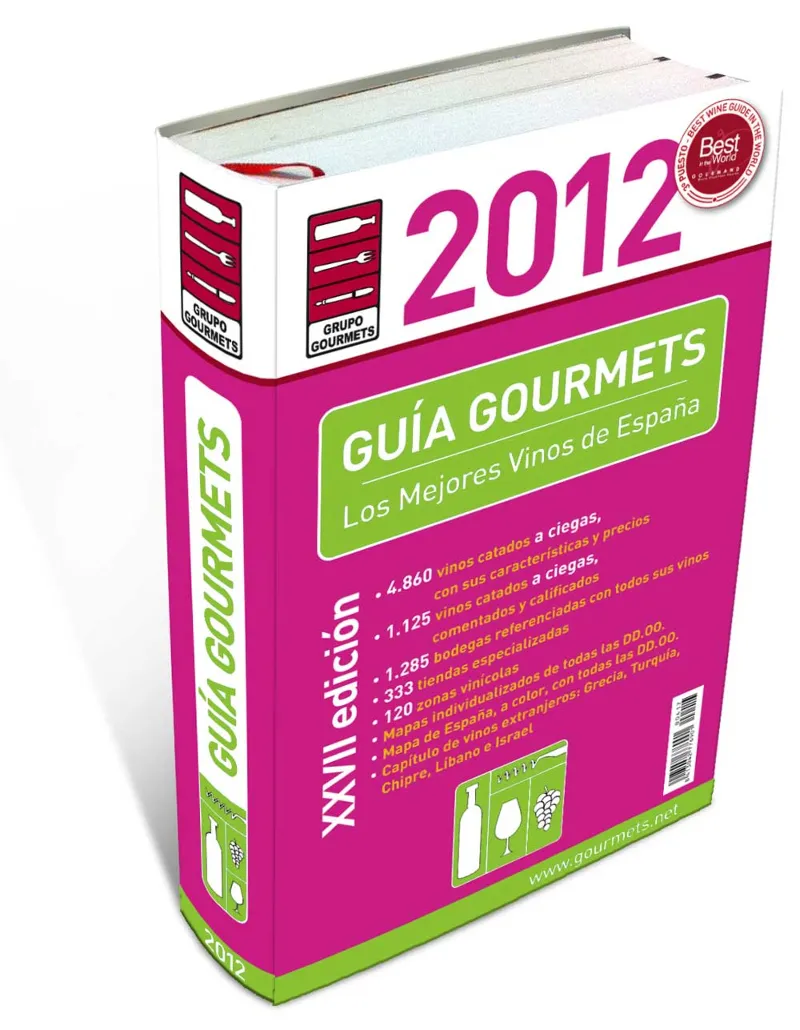 GUIA GOURMETS MEJORES VINOS DE ESPAÑA 2012