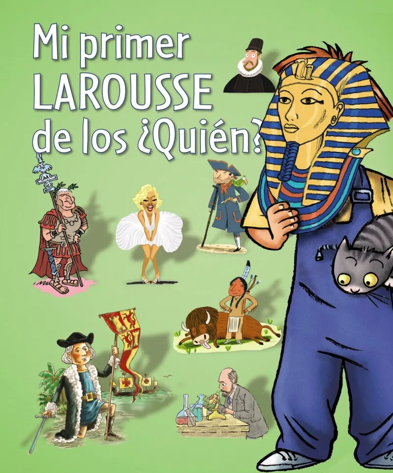 MI PRIMER LAROUSSE DE LOS QUIEN