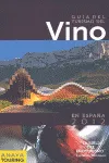 GUIA DEL TURISMO DEL VINO EN ESPAÑA 2012