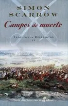 CAMPOS DE MUERTE -NAPOLEON VS. WELLINGTON IV-