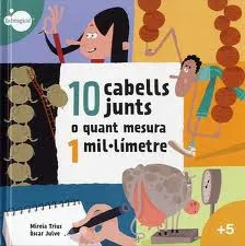 10 CABELLS JUNTS O QUANT MESURA 1 MIL.LIMETRE