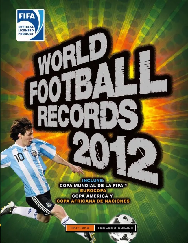 WORLD FOOTBALL RECORDS 2012 -3º EDICION-