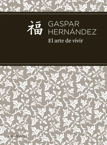 ARTE DE VIVIR,EL -GASPAR HERNANDEZ-
