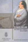 TOMAS MEABE -UNA PUÑALADA LUMINOSA EN LA SOMBRA-