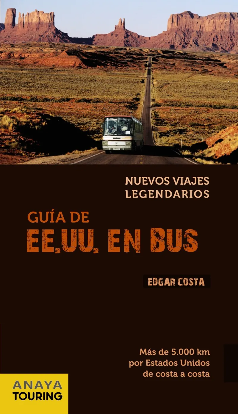 GUIA DE EEUU EN BUS -NUEVOS VIAJES LEGENDARIOS-