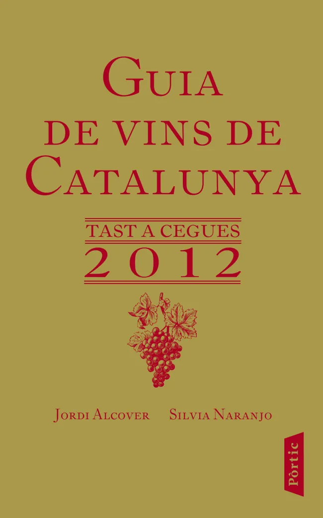 GUIA DE VINS DE CATALUNYA 2012 TAST A CEGUES