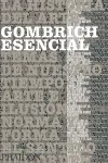 GOMBRICH ESENCIAL -LA HISTORIA DEL ARTE TEMAS DE