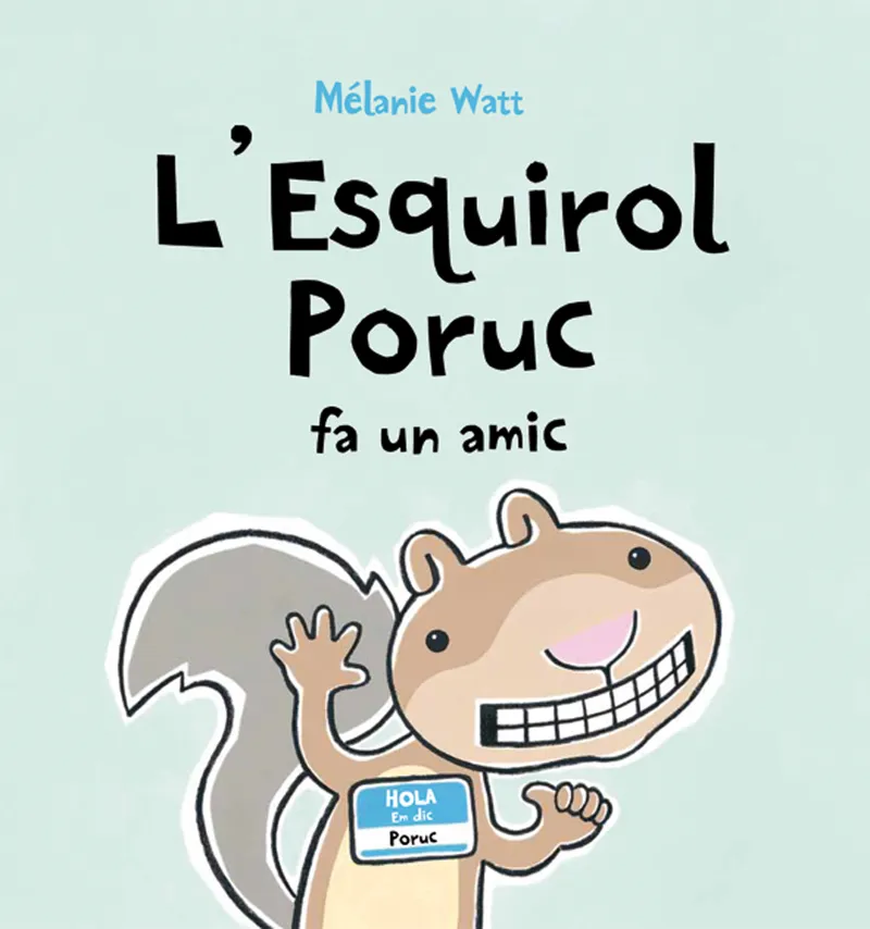 ESQUIROL PORUC FA UN AMIC,L'