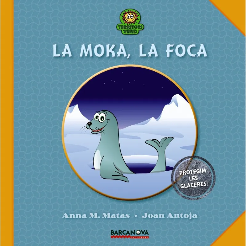 MOKA LA FOCA,LA -PROTEGIM LES GLACERES-