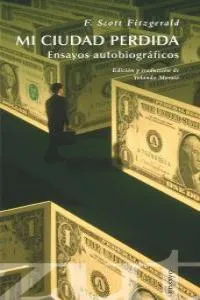 MI CIUDAD PERDIDA -ENSAYOS AUTOBIOGRAFICOS-