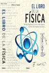 LIBRO DE LA FISICA,EL -DEL BIG BANG HASTA LA...-