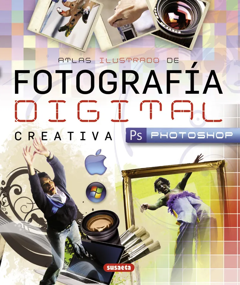 ATLAS ILUSTRADO DE FOTOGRAFIA DIGITAL CREATIVA