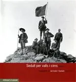 SEDUIT PER VALLS I CIMS -VOLUM I-