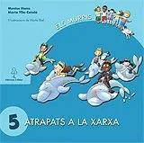 ATRAPATS A LA XARXA -GRAPA-