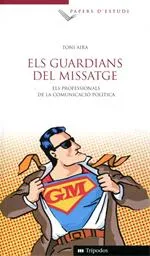 GUARDIANS DEL MISSATGE,ELS