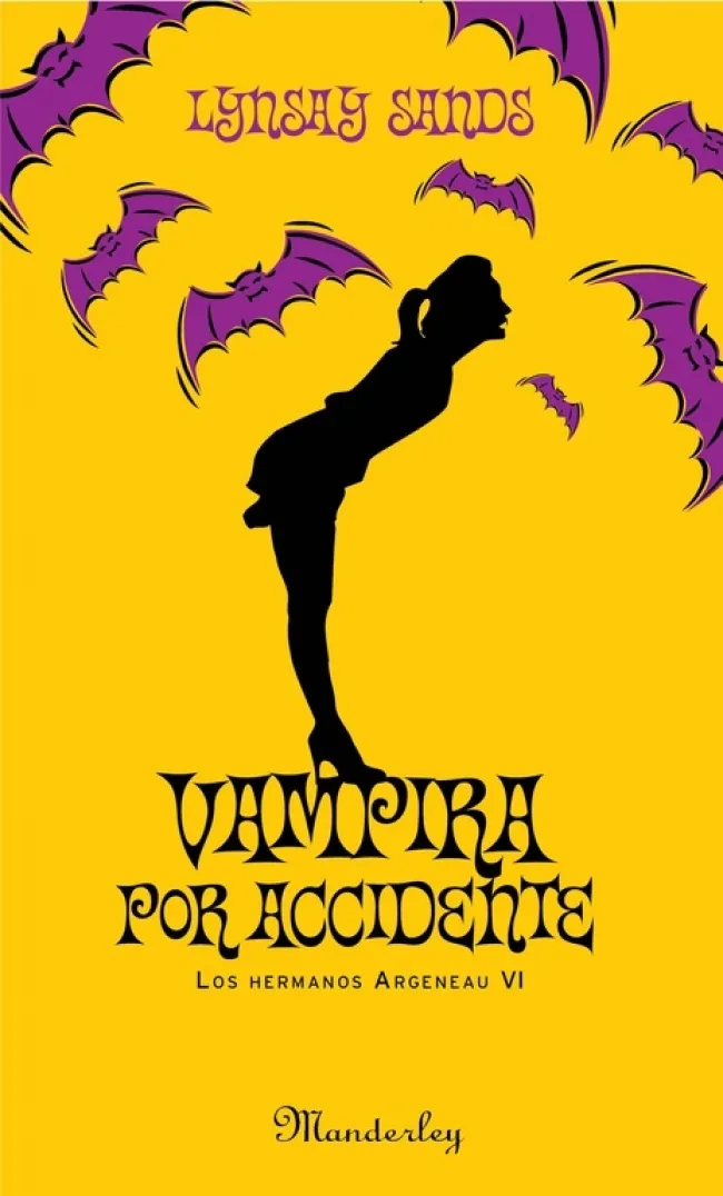VAMPIRA POR ACCIDENTE -LOS HERMANOS ARGENEAU VI-