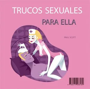 TRUCOS SEXUALES PARA EL / PARA ELLA