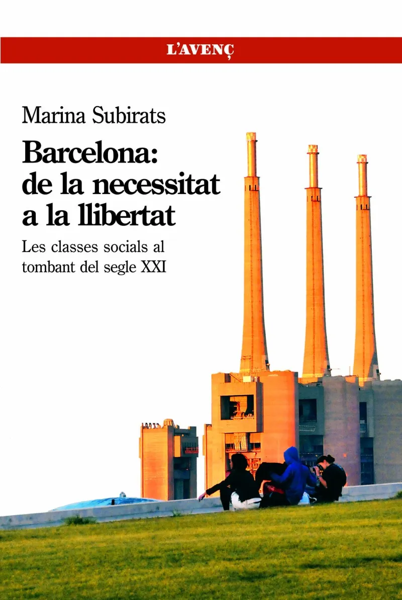 BARCELONA: DE LA NECESSITAT A LA LLIBERTAT