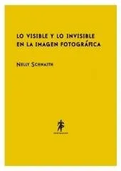 VISIBLE Y LO INVISIBLE EN LA IMAGEN FOTOGRAFICA,LO