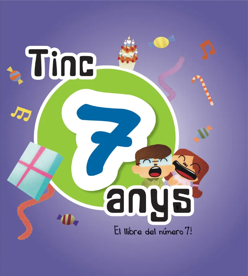 TINC 7 ANYS -EL LLIBRE DEL NUMERO 7-